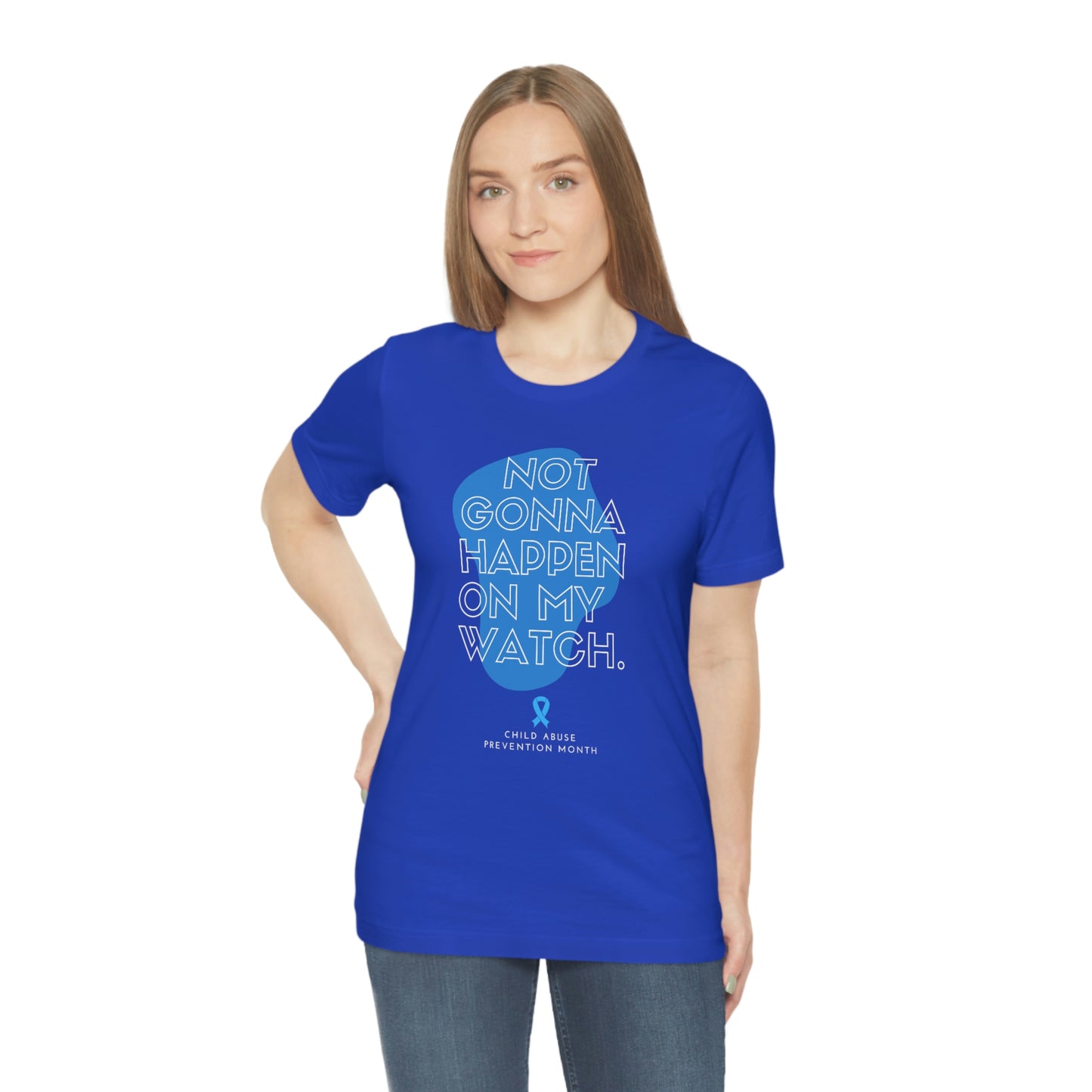 Not Gonna Happen On My Watch - Tshirt